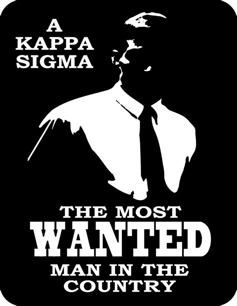 Join Kappa Sigma .